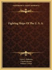 Fighting Ships of the U. S. A. - Victor F Blakeslee (author), Charles Rosner (illustrator), William V Pratt (introduction)