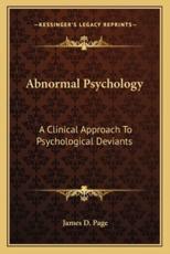 Abnormal Psychology - James D Page (author)