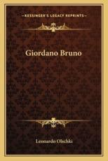 Giordano Bruno - Professor Leonardo Olschki (author)