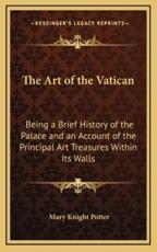 The Art of the Vatican - Mary Knight Potter (author)
