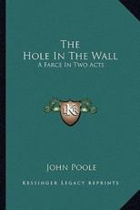 The Hole in the Wall - John Poole (author)