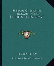 History Of English Thought In The Eighteenth Century V1 - Sir Leslie Stephen