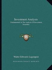 Investment Analysis - Walter Edwards Lagerquist (author)
