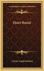 Heart Burial - Charles Angell Bradford (author)