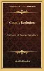 Cosmic Evolution - John Elof Boodin (author)