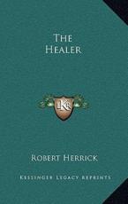 The Healer - Robert Herrick (author)