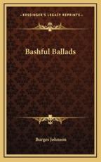 Bashful Ballads - Burges Johnson (author)