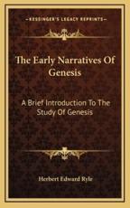 The Early Narratives of Genesis - Herbert Edward Ryle (author)