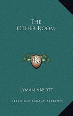 The Other Room - Lyman Abbott (author)