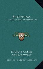 Buddhism - Edward Conze (author), Arthur Waley (foreword)