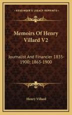 Memoirs of Henry Villard V2 - Henry Villard