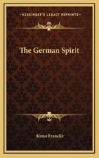 The German Spirit - Kuno Francke (author)