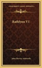 Rathlynn V1 - John Hervey Ashworth (author)