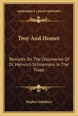 Troy and Homer - Stephen Salisbury (author)