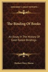The Binding Of Books - Herbert Percy Horne (author)