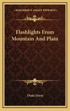 Flashlights from Mountain and Plain - Duke Davis (author)