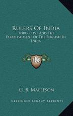 Rulers of India - George Bruce Malleson (author)