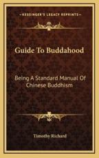 Guide to Buddahood - Timothy Richard (translator)