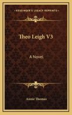 Theo Leigh V3 - Annie Thomas (author)