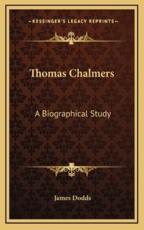 Thomas Chalmers - James Dodds (author)