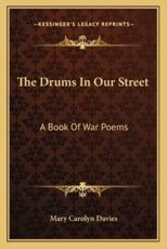 The Drums in Our Street - Mary Carolyn Davies