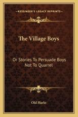 The Village Boys - Old Harlo (author)