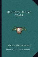 Records of Five Years - Grace Greenwood (author)