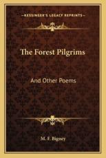 The Forest Pilgrims - M F Bigney