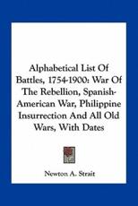 Alphabetical List of Battles, 1754-1900 - Newton A Strait (author)
