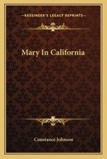 Mary in California - Mr Constance Johnson