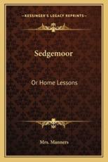 Sedgemoor - Mrs Manners (author)