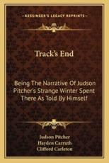 Track's End - Judson Pitcher, Hayden Carruth (editor), Clifford Carleton (illustrator)