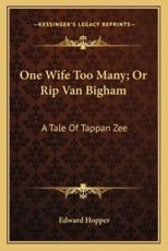 One Wife Too Many; Or Rip Van Bigham - Edward Hopper