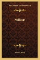 Millions - Ernest Poole