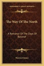 The Way of the North - Warren Cheney