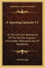 A Sporting Quixote V1 - Samuel Laing