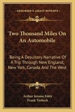 Two Thousand Miles on an Automobile - Arthur Jerome Eddy, Frank Verbeck (illustrator)
