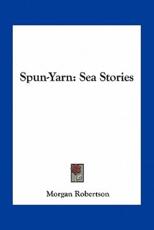 Spun-Yarn - Morgan Robertson (author)