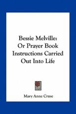 Bessie Melville - Mary Anne Cruse (author)