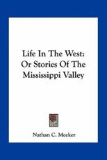 Life In The West - Nathan C Meeker (author)