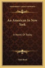 An American in New York - Opie Read