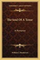 The Soul of a Tenor - William J Henderson (author)