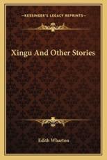 Xingu And Other Stories - Edith Wharton