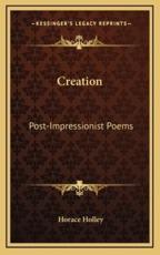 Creation - Horace Holley (author)