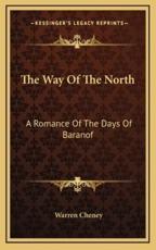 The Way of the North - Warren Cheney (author)