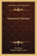 Tennessee's Partner - Bret Harte, William Dallam Armes (introduction)