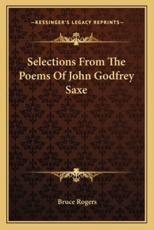 Selections from the Poems of John Godfrey Saxe - Bruce Rogers