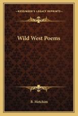 Wild West Poems - B Metchim