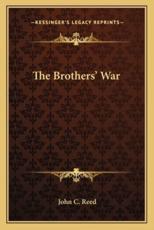 The Brothers' War - John C Reed (author)