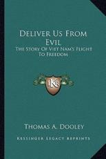 Deliver Us From Evil - Thomas a Dooley